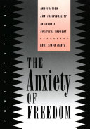 The Anxiety of Freedom Imagination and Individuality in Locke's Political Thought /