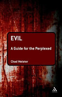 Evil : a guide for the perplexed /