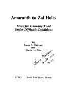 Amaranth to Zai holes : ideas for growing food under difficult conditions /