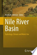 Nile River Basin Hydrology, Climate and Water Use /