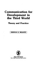 Communication for development in the Third World : theory and practice /
