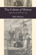 The culture of history English uses of the past, 1800-1953 /