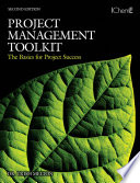 Project management toolkit the basics for project success /