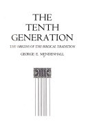 The tenth generation : The origins of the Biblical tradition /
