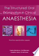 The structured oral examination in clinical anaesthesia : practice examination papers /