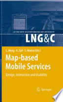 Map-based Mobile Services Design, Interaction and Usability /
