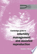 Cambridge guide to infertility management and assisted reproduction