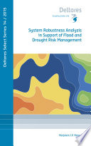 System robustness analysis in support of flood and drought risk management /