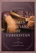 Women musicians of Uzbekistan /