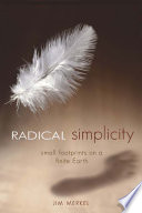 Radical simplicity small footprints on a finite earth /