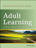 Adult learning : linking theory and practice /