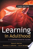Learning in adulthood : a comprehensive guide /