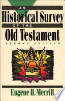 An historical survey of the Old Testament /