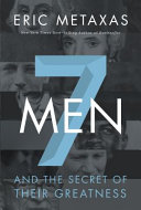 7 more men : and the secret of their greatness /