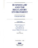 Business law and regulatory environment : concepts and cases /