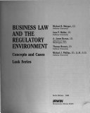 Business law and the regulatory environment : concepts and cases /