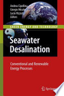 Seawater Desalination Conventional and Renewable Energy Processes /
