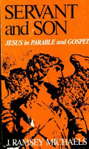 Servant and son : Jesus in parable and Gospel /