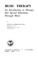 Music therapy : an introduction to therapy and special education through music /