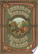 America's romance with the English garden