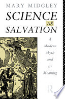 Science as salvation a modern myth and its meaning /