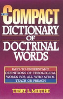 The compact dictionary of doctrinal words /