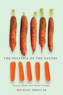 The politics of the pantry stories, food, and social change /