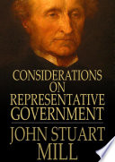 Considerations on representative government /