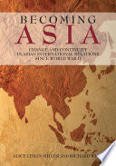 Becoming Asia change and continuity in Asian international relations since World War II /
