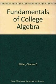 Fundamentals of college algebra /