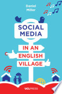 Social Media in an English Village : (Or how to keep people at just the right distance)
