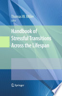 Handbook of Stressful Transitions Across the Lifespan