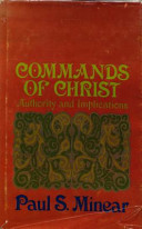 Commands of Christ : Authority and implications /