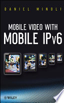 Mobile video with mobile IPv6