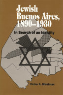 Jewish Buenos Aires, 1890-1939 : In Search of an Identity /