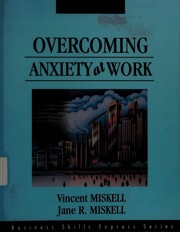 Overcoming anxiety at work /