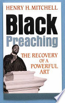 Black preaching : the recovery of a powerful art /
