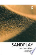 Sandplay past, present, and future /