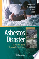 Asbestos Disaster Lessons from Japans Experience /