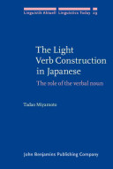The light verb construction in Japanese the role of the verbal noun /