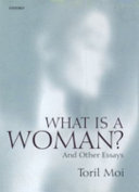 What is a woman ? : and other essays /
