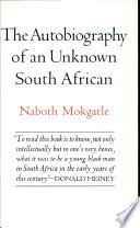 The autobiography of an unknown South African : perspectives on Southern Africa /