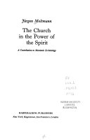 The Church in the power of the Spirit : a contribution to messianic ecclesiology /