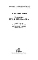 Rays of hope : managing Hiv & Aids in Africa /