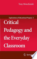 Critical Pedagogy And The Everyday Classroom