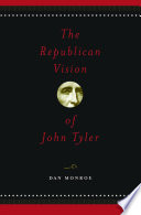 The republican vision of John Tyler