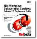 IBM workplace collaboration services release 2.5 deployment guide /