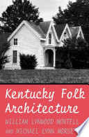Kentucky folk architecture /