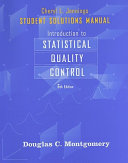 Student solutions manual to accompany introduction to statistical quality control /