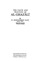 The faith and practce of Al-Ghazali /